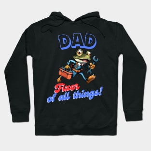 DAD: Fixer of all things! Hoodie